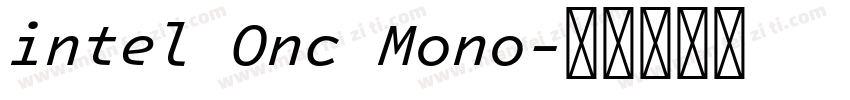 intel Onc Mono字体转换